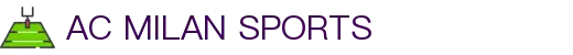 米兰体育官方网站入口-ACMilanSports